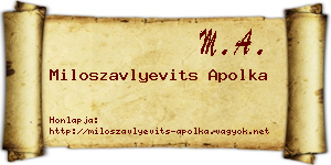 Miloszavlyevits Apolka névjegykártya